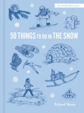 50 Things To Do in the Snow
